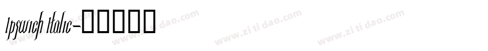 Ipswich Italic字体转换